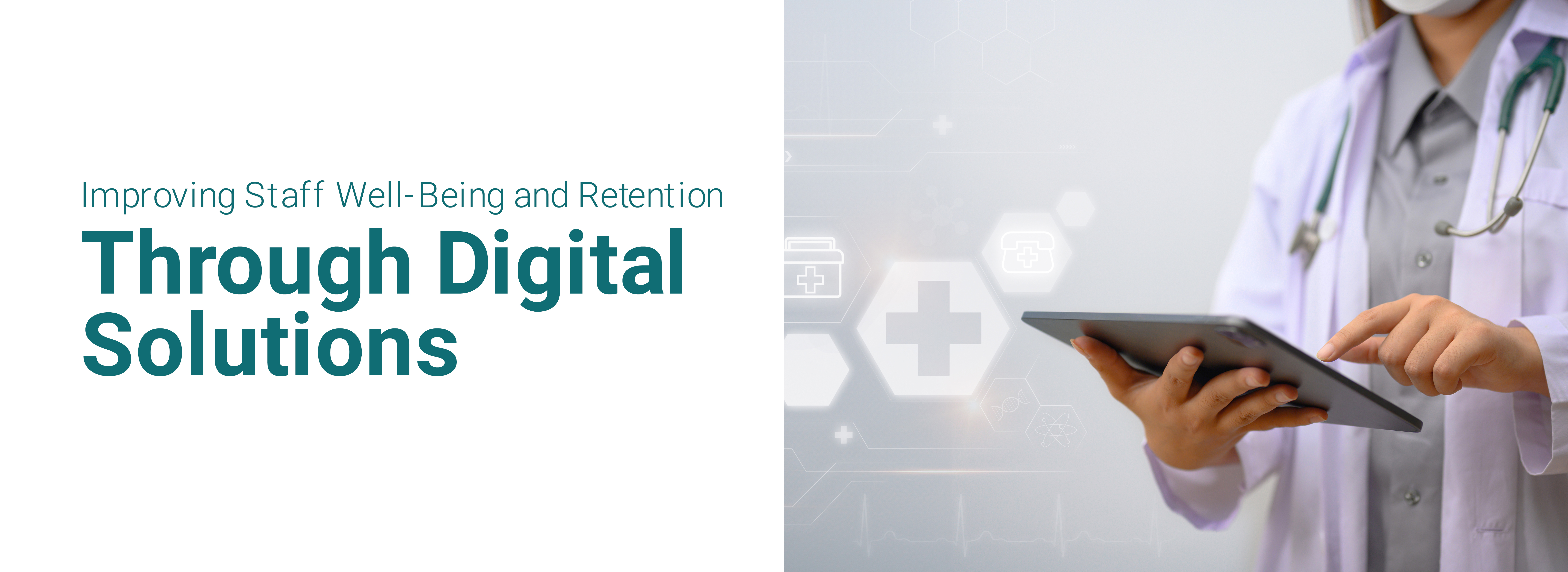 improving staff wellbeing and retention through digital solutions